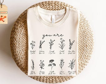 You Are Bible Verse Shirt, Inspiration Bible Shirt, Wild Flower Christian Shirt, Christian Shirt, Flower Shirt, Religious Shirt,Gift for Her