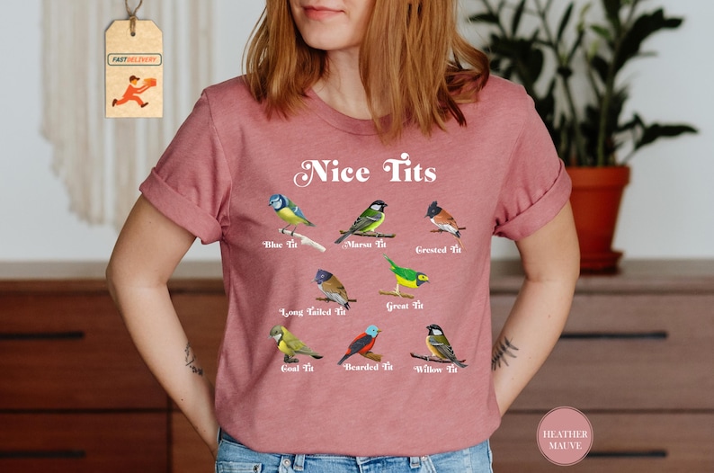 Nice Tits Bird, Nice Tits Shirt, Birdwatchers Gift, Bird Lovers T-Shirt, Bird Shirt, Birdwatcher Shirt, Cute Birdie Shirt, Funny Birds Shirt
