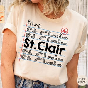 Teacher Shirt, Teacher Custom Name Shirt, Teacher Appreciation Gift, Notebook Paper Shirt, Teacher Shirt, Teacher Gift, Custom Teacher Shirt image 1
