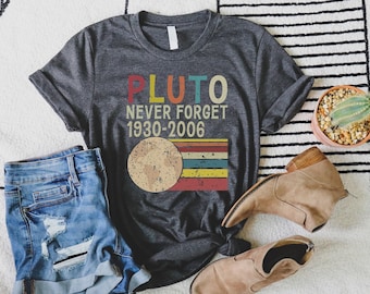 Pluto Never Forget 1936-2006 Tee, Aesthetic Pluto, Retro Space T-shirt, Science T-shirt, Universe T-shirt, Astronomy Lover Universe T-shirt