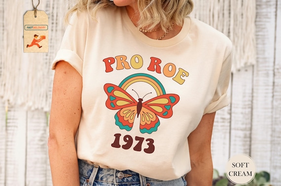 Pro Roe 1973 Shirt, Pro Choice Shirt, Pro Roe Shirt, Protect Roe V Wade Shirt, Roe 1973, Abortion Shirt, Feminist Tee, Womens Rights Shirt