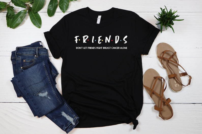 Breast Cancer Friends Shirt, Motivational Shirt, Don't Let Friends Fight Breast Cancer Alone Shirt, Breast Cancer Survivor Shirt, Cancer Tee image 4