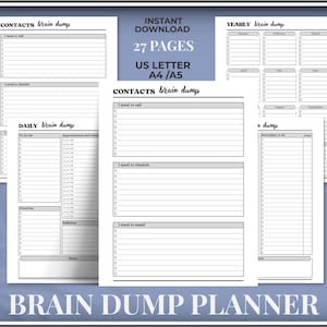May include: A collection of printable planner pages with the text "Contacts brain dump", "Daily brain dump", and "Yearly brain dump". The pages are black and white and include sections for notes and scheduling. The text "Instant Download" and "27 Pages" are also visible.