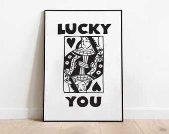 Lucky You Queen of Hearts Print - Graffiti Wall Art Frameable Picture Gift Poster Living Room Bar Bedroom Lounge Reception Office