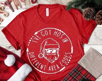 I've Got Ho Hos In Different Area Codes Shirt, Funny Santa Claus Shirt, Santa Christmas, Ho Ho Ho Shirts, X-Mas Claus Tee, Christmas Gift