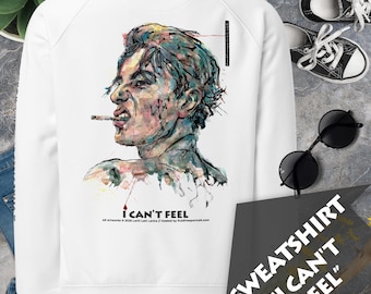 Graphic Sweatshirt “I CAN'T FEEL” – Premium Wearable Art, Minimalist Aesthetic Streetwear Tee, No Fuss Instant Contemporary Art Experience