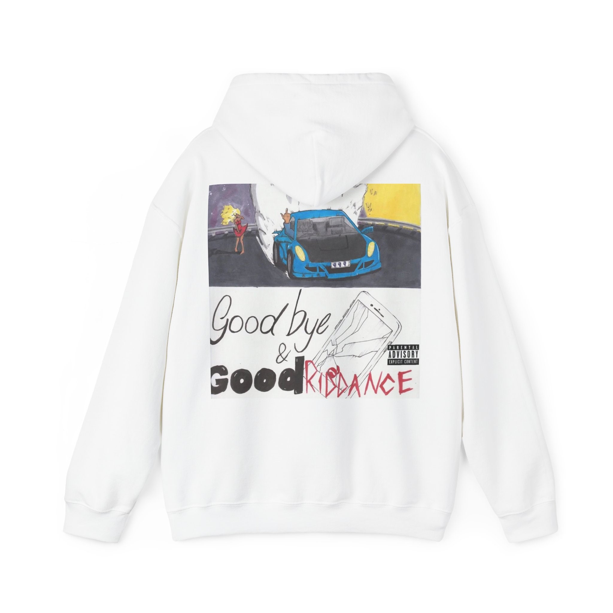 Goodbye and best sale good riddance hoodie
