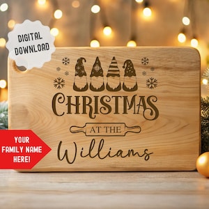 May include: A wooden cutting board with a Christmas gnome design. The board is engraved with the text "Christmas at the Williams".