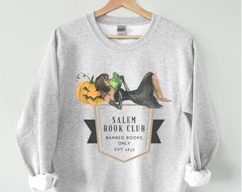 BANNED BOOKS Sweatshirt, Read Banned books Shirt, Salem Book Club Shirt, Cute Book Literary Fall Sweatshirt, Salem Halloween Witch Shirt