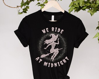 Witchy Woman Shirt, We Ride at Midnight Tee, Cute Witch T-Shirt, Cute Fall Shirt, Witch on Broom, Halloween, Salem, Spooky, Gifts for Her