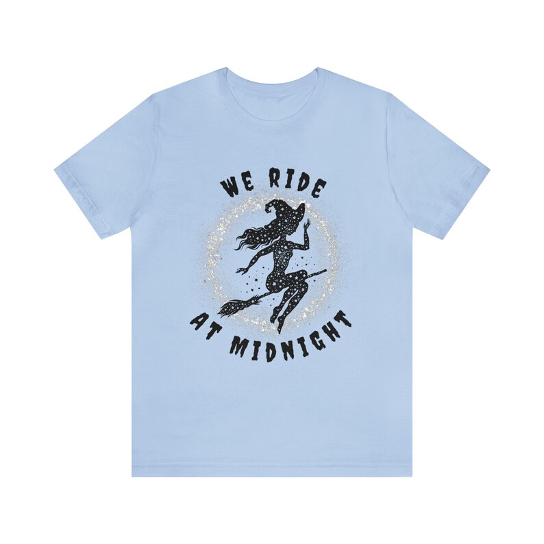 Witchy Woman Shirt, We Ride at Midnight Tee, Cute Witch T-Shirt, Cute Fall Shirt, Witch on Broom, Halloween, Salem, Spooky, Gifts for Her image 3