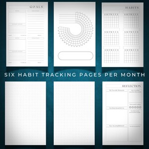 May include: Six black and white printable pages for habit tracking. The pages include sections for goals, habits, and reflection. The pages are designed to help you track your progress and stay motivated.