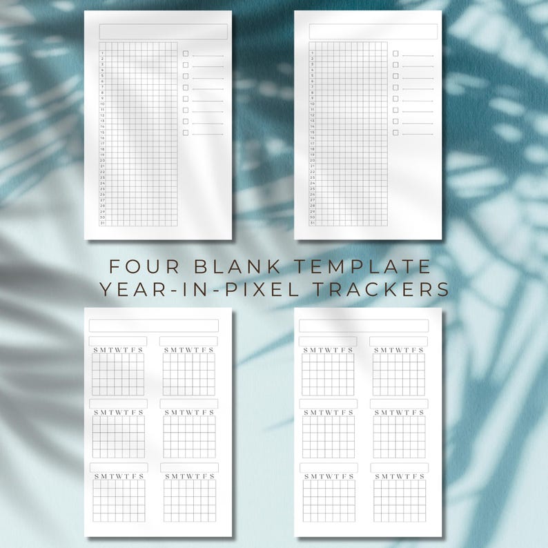 May include: Four printable blank templates for year-in-pixel trackers. Each template has a grid with days of the week labeled SMTWTFS.