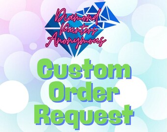 Custom Orders- Made to Order