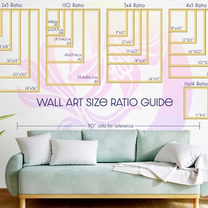 Visual wall art size ratio guide that compares each image ratio size to a 90” sofa for reference.