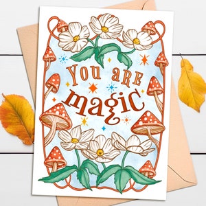 Tarjeta You Are Magic para todas las ocasiones Tarjeta de agradecimiento Just Because Cottagecore Tarjeta de uso diario Tarjeta de hongo mágico Tarjeta de bruja Cualquier ocasión