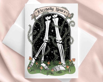 Gothic Skeleton Love Card Digital Eternally Yours for Spooky and Alternative Lovers Printable 5x7 With Envelope Template