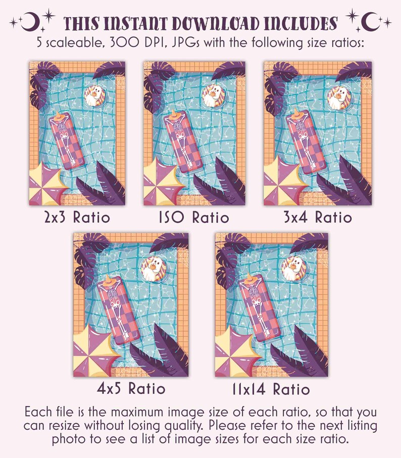 This photo has the text, This instant download includes 5 scaleable, 300 DPI jpgs with 5 size ratios. Each jpg file is the maximum image size of each ratio, so that you can resize without losing quality.