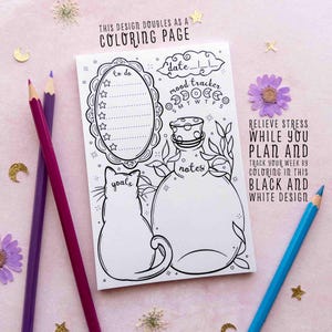 This photo shows the black and white version of this notepad with colored pencils next to it. The text on the photo says, this design doubles as a coloring page. Relieve stress while you plan and track your week by coloring in this black and white design!