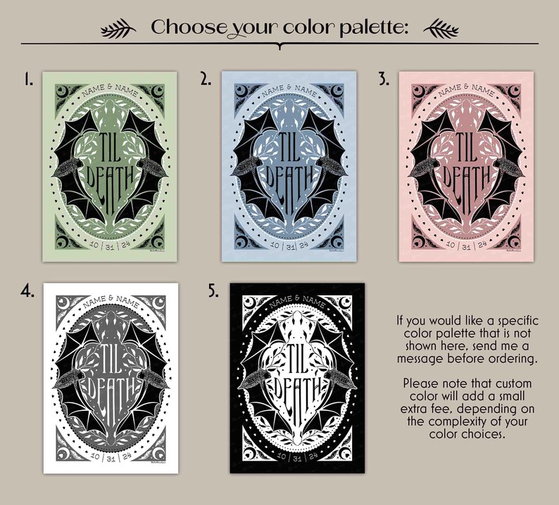 Choose your color palette 1. Light green background with darker green, white and black details. 2. Light blue background with darker, dusty blue and white and black details. 3. Light pink background with darker pink, white and black details. 4. White background with grey, white and black details. 5. Black background with white and black details.