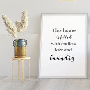 This home is filled with ..quote prints - Laundry room signs - Laundry room poster - Minimalist home decor - laundry room art - Digital art