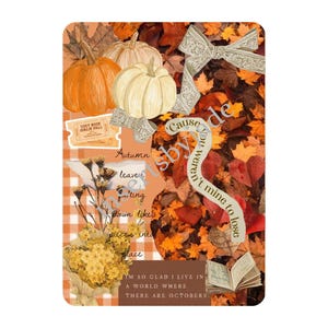 May include: A seasonal Kindle insert featuring pumpkins, autumnal leaves, and floral decorations. The insert includes text that reads "Kindle Insert", "Cosy Book Girlie Fall", and "I'm so glad I live in a world where there are Octobers."