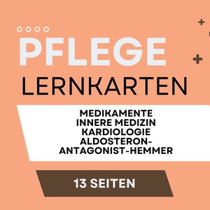 Pflege Lernkarten, Medikamente, Innere, Kardiologie, Aldosteronantagonisten-Hemmer für die Ausbildungg zur Pflegefachfrau / Pflegefachmann