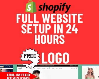 Shopify Store Full Site Setup FREE logo! Ready to Sell in Just 24 Hours. shopify website,shopify setup, shopify store setup,