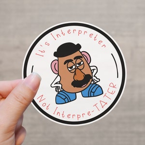 Funny Interpreter Sticker  Interpreter Joke Sticker Tumbler Laptop Notebook Sticker for ASL Interpreter and Interpreting Students