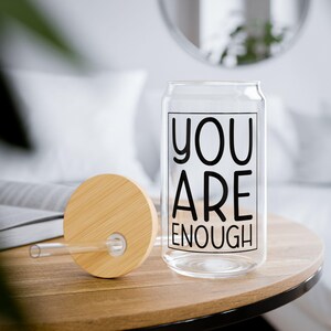 Motivational Sipper Glass: &#39;You Are Enough&#39; Affirmation Tumbler