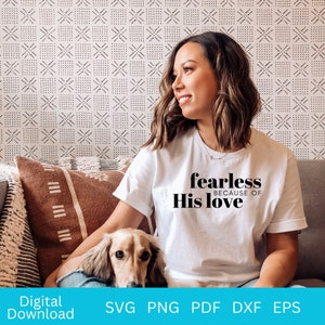Fearless Svg, Christian Svg, Sublimation Svg, Religious Svg, Faith SVG, Fearless T-shirt Svg, Christian Shirt Svg