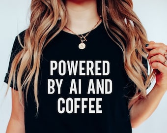 Powered by AI and Coffee,Artificial Intelligence Shirt,A.I. Tshirt,AI Shirt For Men,Ai Gift,Computer Science,Machine Robot Technology Shirts