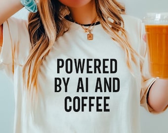 Powered by AI and Coffee,Artificial Intelligence Shirt,A.I. Tshirt,AI Shirt For Men,Ai Gift,Computer Science,Machine Robot Technology Shirts
