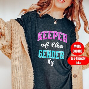 Gender Reveal Keeper Of The Gender Shirt, Keeper Of The Gender T-Shirt for Gender Reveal, Funny Gender Reveal Keeper Of The Gender T-Shirt