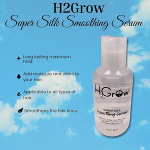 H2grow Super Silk Smoothing Serum smooth, shine, condition all hair types, nourishing ingredients, seals split ends Perfect for daily use