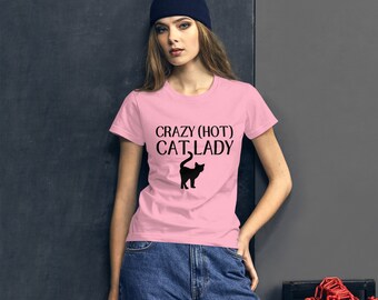 CRAZY (HOT) CAT Lady Women's Tee Shirt