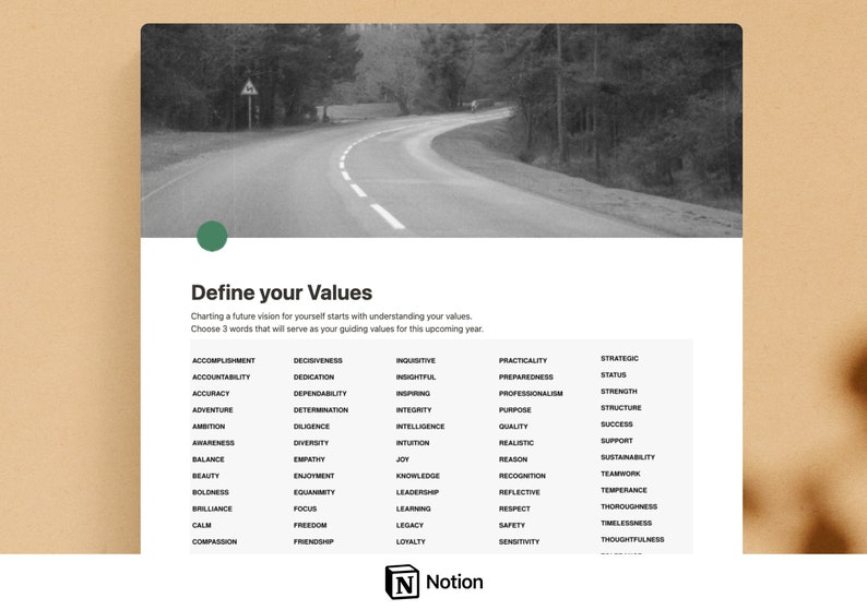 May include: A black and white image of a winding road with trees on either side. The text "Define your Values" is at the top of the image. Below the text is a list of values, such as "accomplishment", "accountability", "accuracy", and "adventure".