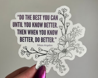 Maya Angelou Quote Purple Mirror Waterproof Die Cut Sticker