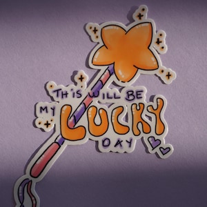 Adesivo recortado This Will Be My Lucky Day com uma varinha mágica / Papelaria de saúde mental / Adesivo de positividade perfeito para personalizar laptop