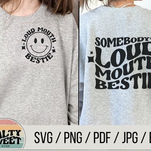 Somebody's Loud Mouth Bestie SVG - Best Friends SVG - Perfeito para celebrar sua amizade