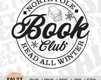 North Pole Book Club SVG - Read All Winter - Christmas Reading SVG - Festive Holiday DIY Decor