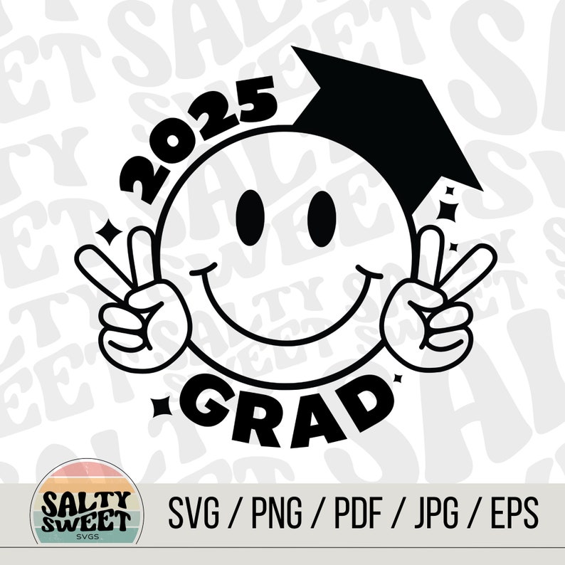May include: Black and white graphic of a smiling face wearing a graduation cap with the text "2025 GRAD" and peace signs on either side. The background is a white pattern of the word "Salty Sweet" repeated.