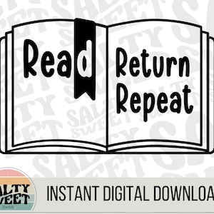 Leer Volver Repetir SVG - Descarga digital, Regalo para amantes de los libros, Inspiración de lectura, Diseño personalizable