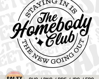 Homebody SVG / Diseño de The Homebody Club / Descarga instantánea
