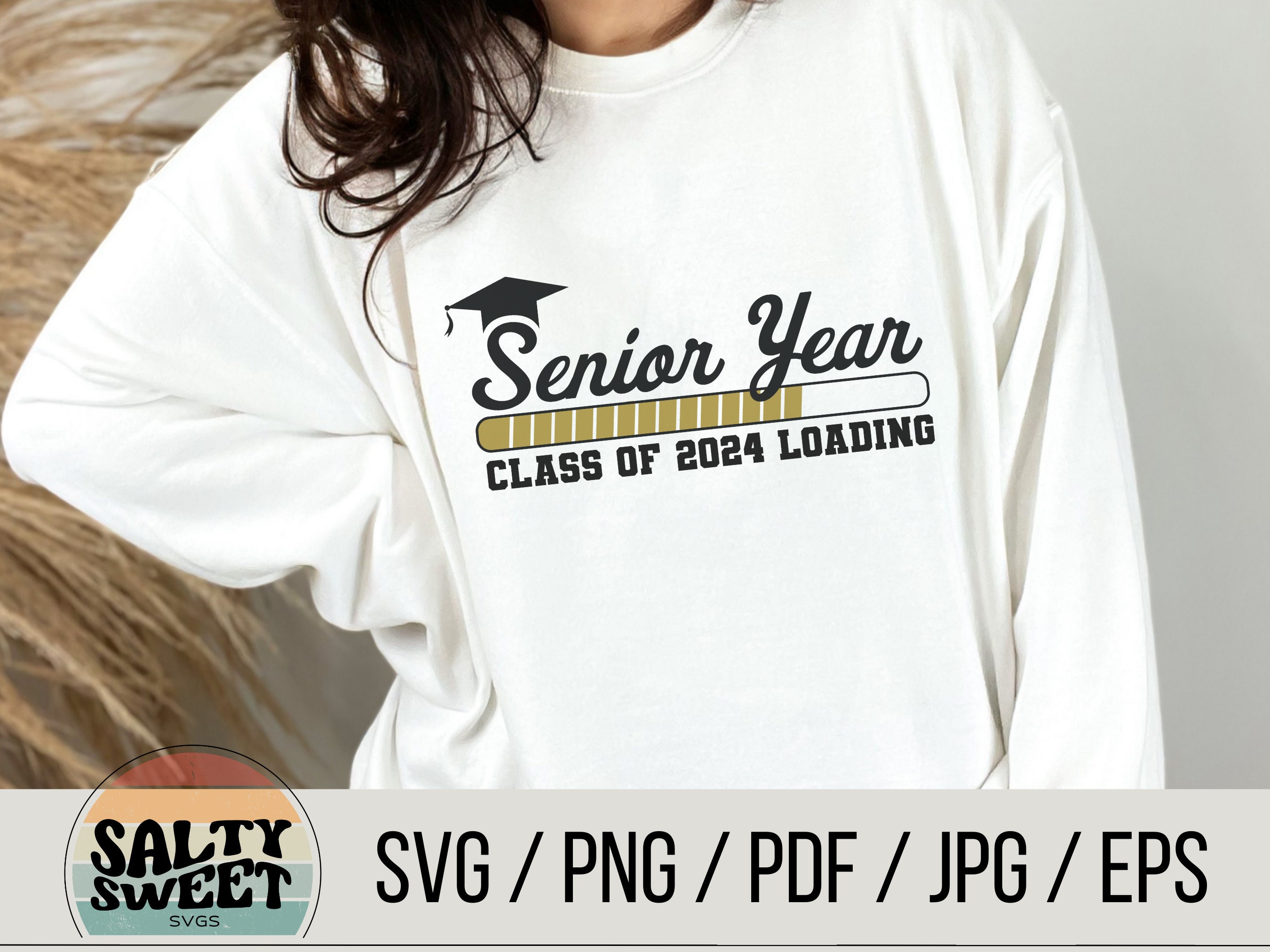 Senior Year Svg, Senior 2024, Senior Shirt Svg, Class of 2024 Svg ...
