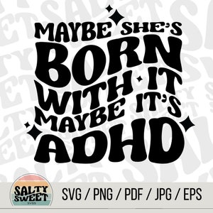ADHD-bewustzijn SVG | Misschien is ze ermee geboren Ontwerp | Directe download