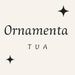 Ornamenta Tua