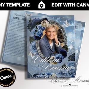 May include: A blue and white memorial template for a funeral service. The template features a photo of a woman in a blue jacket, surrounded by blue flowers. The text "Celebrating the Life of Catherine Rose Browning" is at the top of the template.