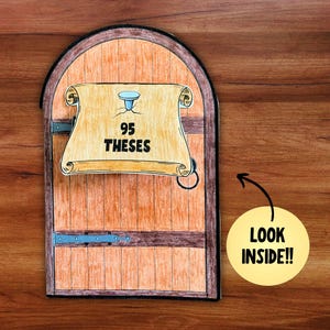 May include: A paper cutout of an arched wooden door with a light brown finish, featuring a scroll pinned to the front with the text 95 THESES. To the right, a yellow circular paper cutout displays the black text LOOK INSIDE!! with an arrow.