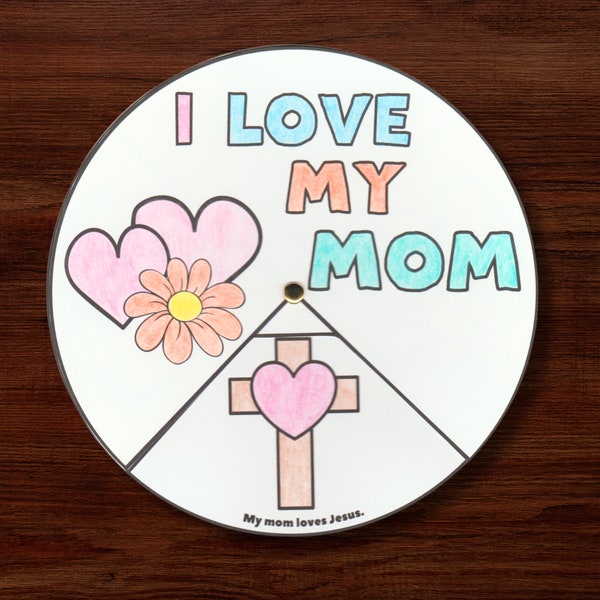 Preschool Coloring Wheel Printable Gift For Mom, Sunday School Mother's Day Kids Coloring Activity, Childrens Church I Love My Mom Craft